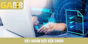 Điều Khoản Điều Kiện GA888