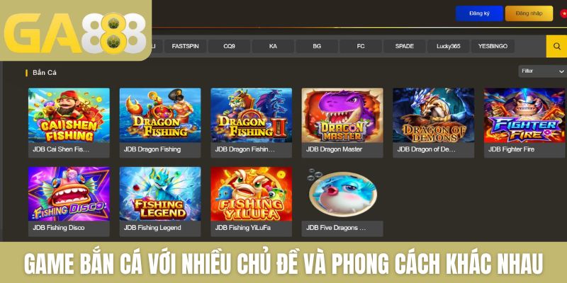 Game bắn cá với nhiều chủ đề và phong cách cực thú vị