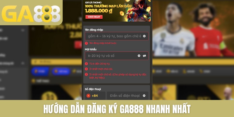 Hướng dẫn đăng ký GA888 nhanh nhất