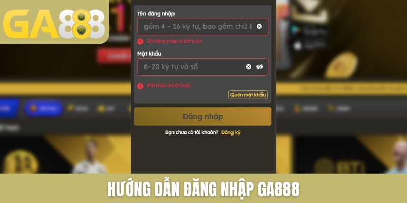 Hướng dẫn đăng nhập GA888