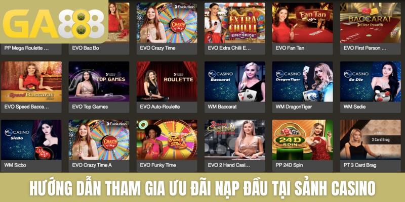 Hướng dẫn tham gia ưu đãi nạp đầu tại sảnh casino