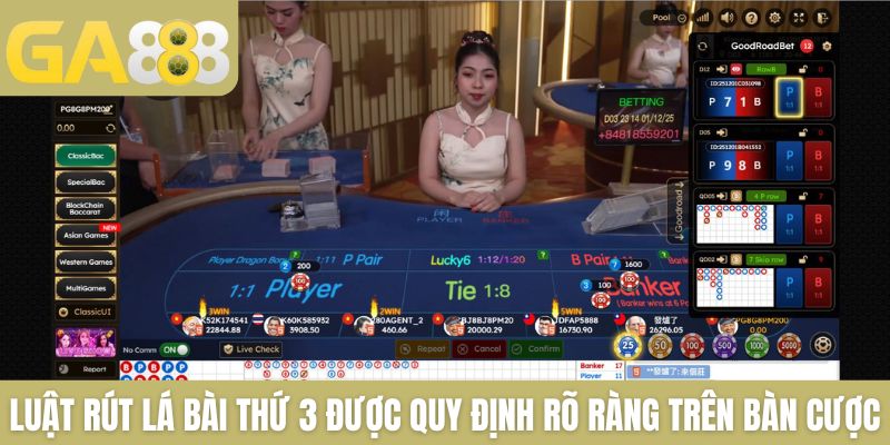 Luật rút lá bài thứ 3 được quy định rõ ràng trên bàn cược