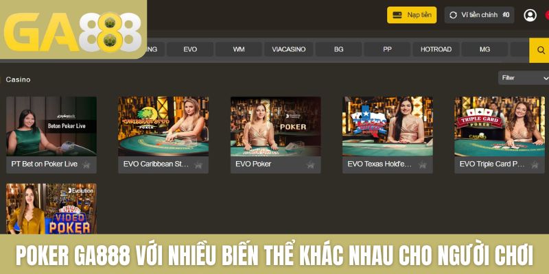 Poker GA888 với nhiều biến thể khác nhau dành cho người chơi